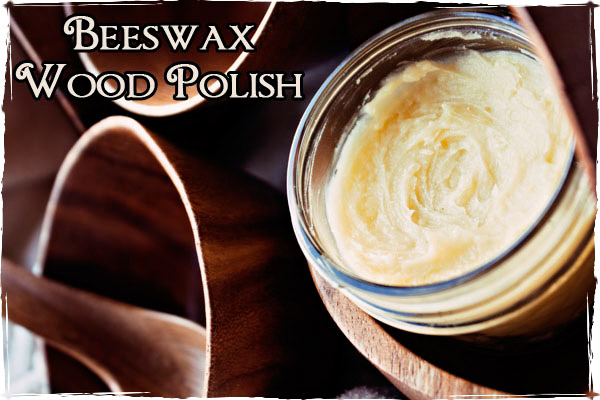 Hacks to save more - DIY Beeswax Furniture Polish