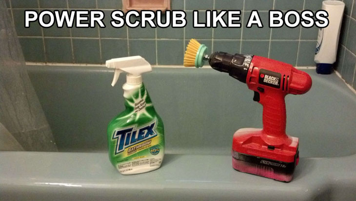 Power scrub trick.