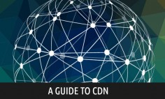 A Guide to CDN – What Does it do and How?